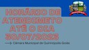 Atenção para o horário de atendimento ao público de 12 a 30/07